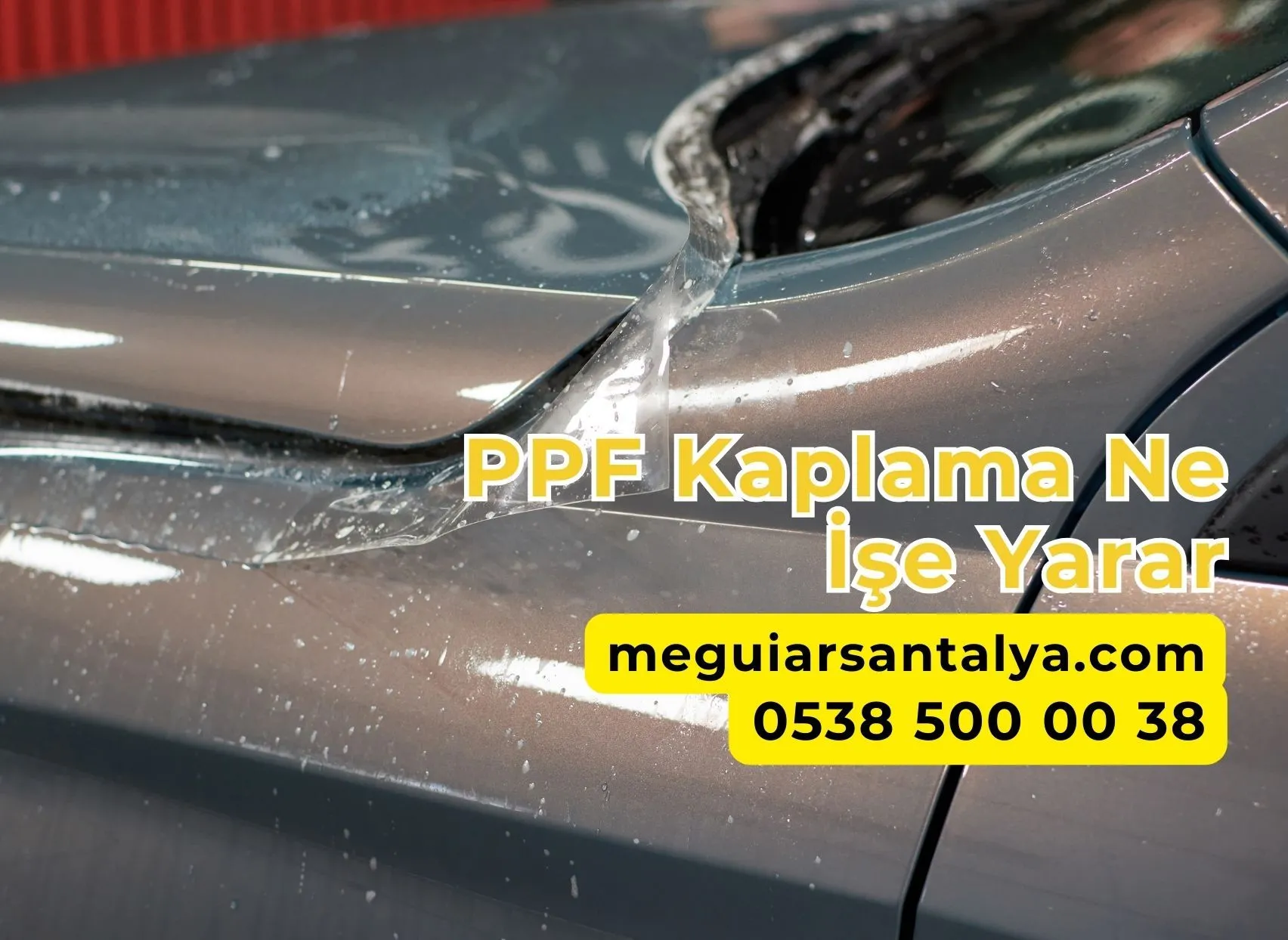 PPF Kaplama Ne İşe Yarar
